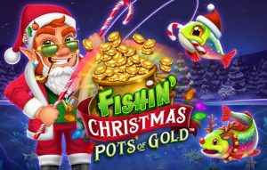 Fishin’ Christmas Pots Of Gold