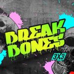 Break Bones Break Bones