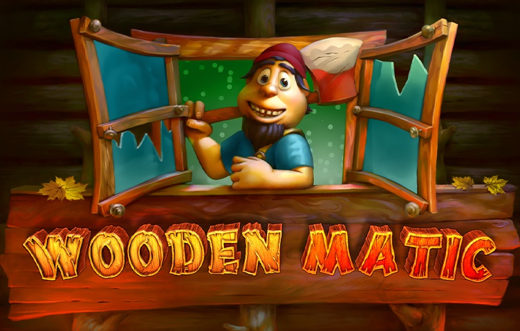 Wooden Matic