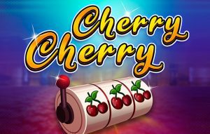 Cherry Cherry