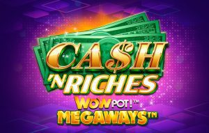 Cash ‘N Riches WOWPOT! Megaways
