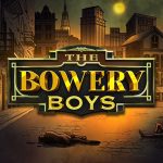 The Bowery Boys The Bowery Boys