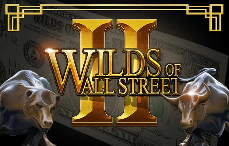 Wilds Of Wall Street II Wilds Of Wall Street II
