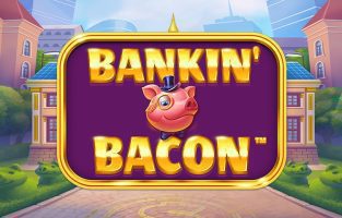 Bankin' Bacon