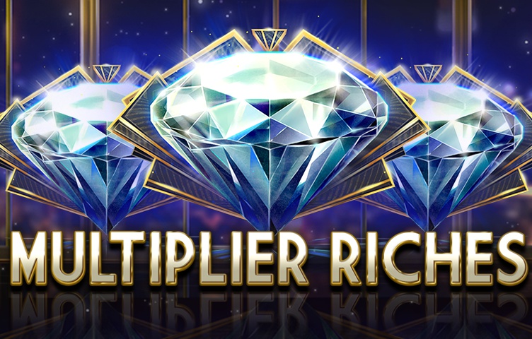 Multiplier Riches