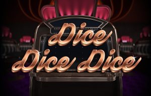 Dice Dice Dice