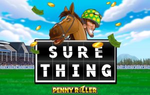 Sure Thing — Penny Roller