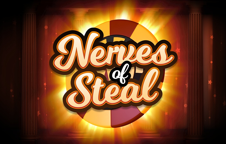 Nerves of Steal
