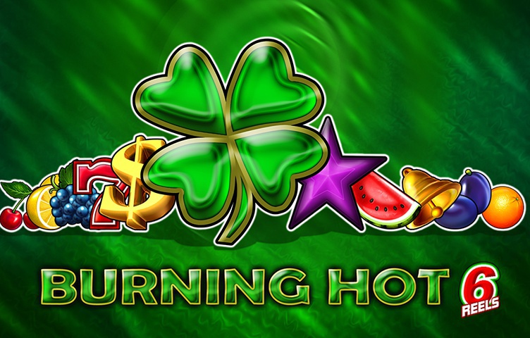 Burning Hot 6 Reels Burning Hot 6 Reels